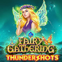PT Fairy Gathering Thundershots